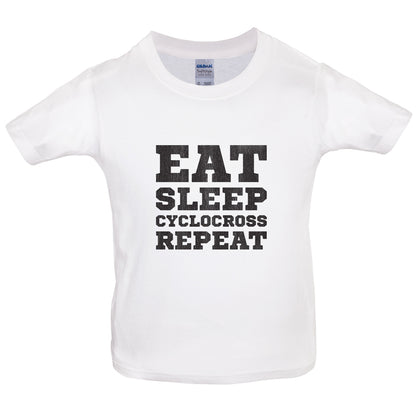 Eat Sleep Cyclocross Repeat Kids T Shirt