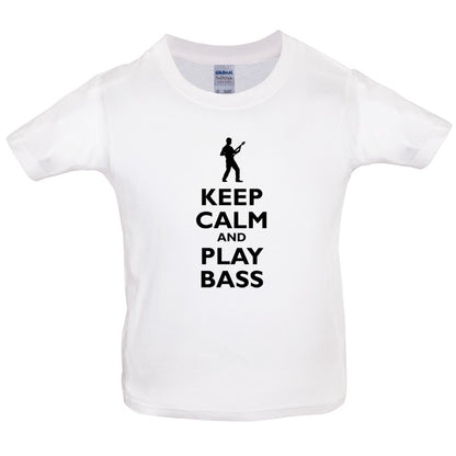 Keep Calm and Play Bass Guitar Kids T Shirt