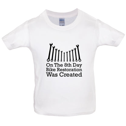 On The 8th Day Bike Restoration Was Created Kids T Shirt