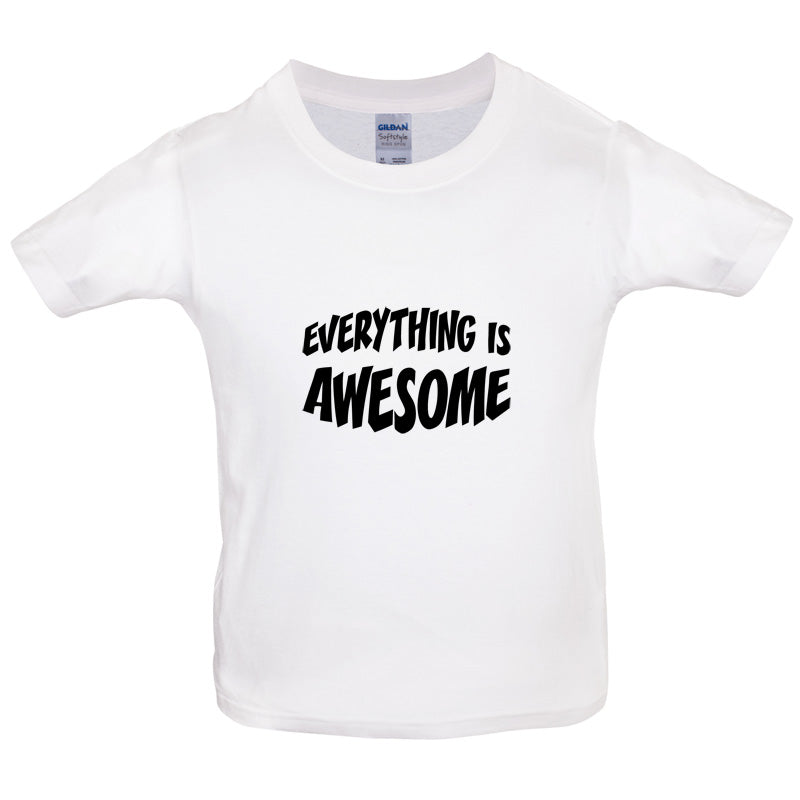 Everything Is Awesome Kids T Shirt