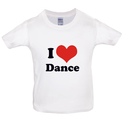 I Love Dance Kids T Shirt