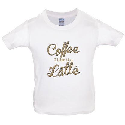 Coffee I Like It A Latte Kids T Shirt