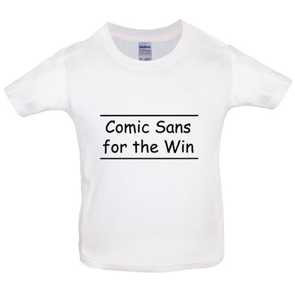 Comic Sans For The Win Kids T Shirt
