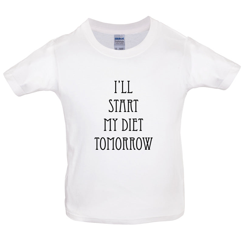 I'll Start My Diet Tomorrow Kids T Shirt