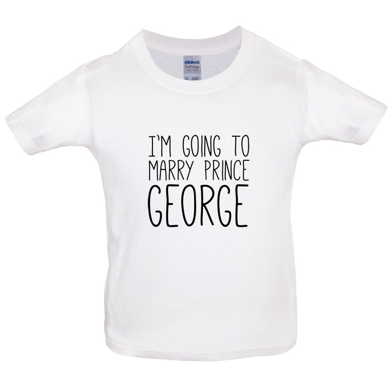 I'm Going To Marry Prince George Kids T Shirt