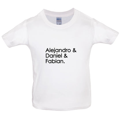 Alejandro & Daniel & Fabian Kids T Shirt