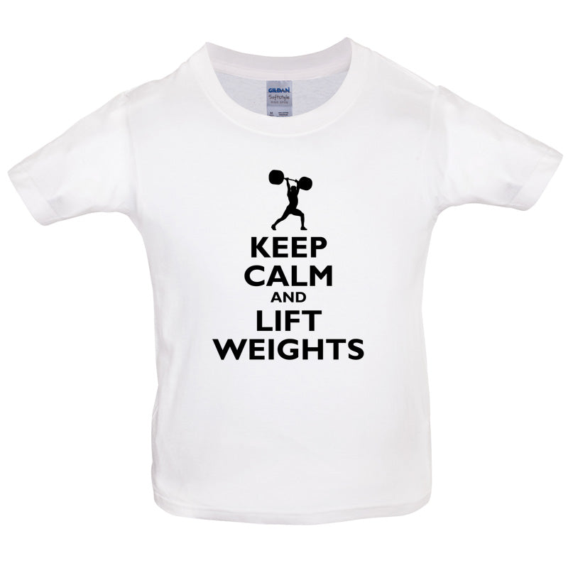 Keep Calm and Lift Weights Kids T Shirt