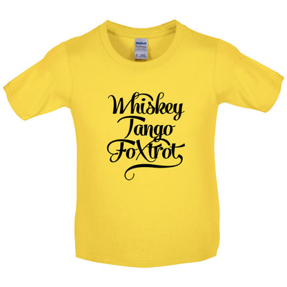 Whiskey Tango Foxtrot Kids T Shirt