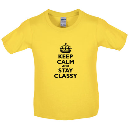 Keep Calm and Stay Classy Kids T Shirt