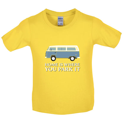 Home Is Where You Park It Kids T Shirt