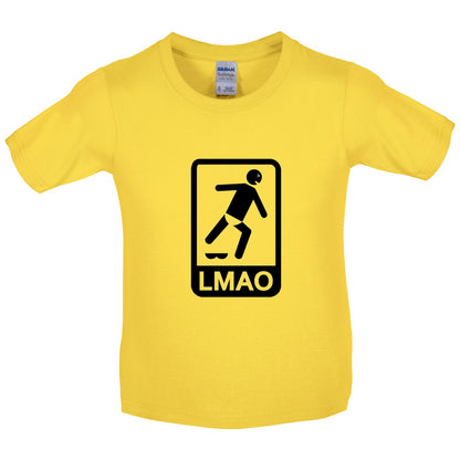 LMAO Sign Kids T Shirt