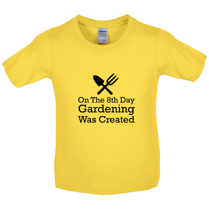On The 8th Day Gardening Was Created Kids T Shirt