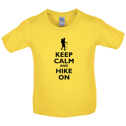 Keep Calm and Hike On Kids T Shirt