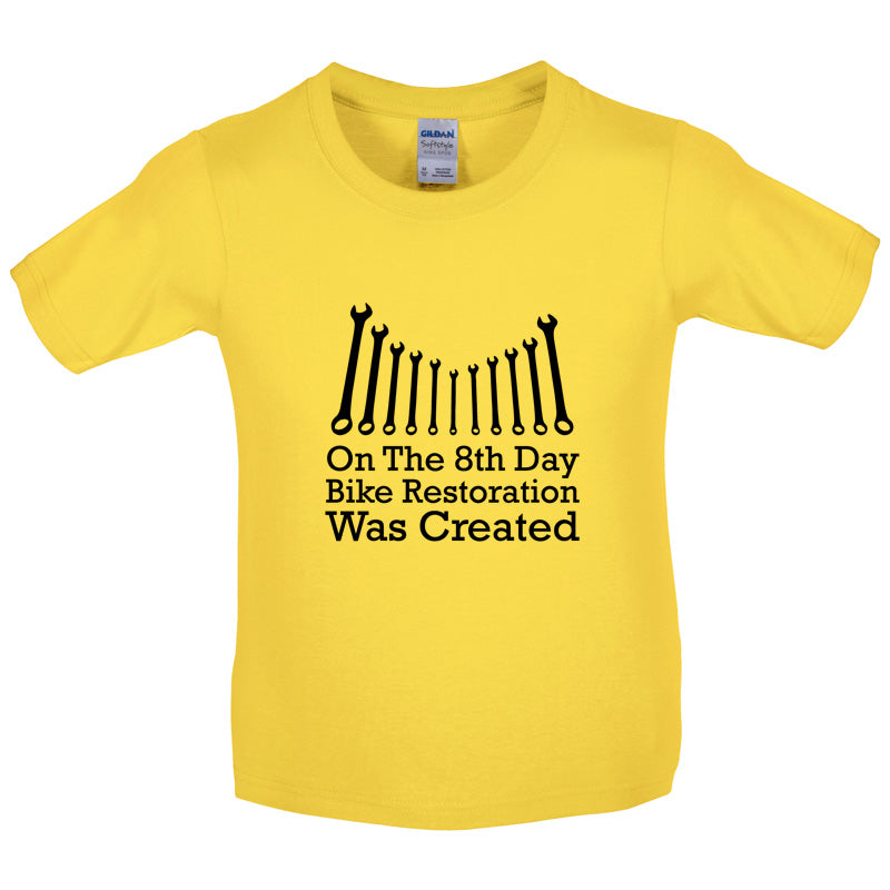 On The 8th Day Bike Restoration Was Created Kids T Shirt
