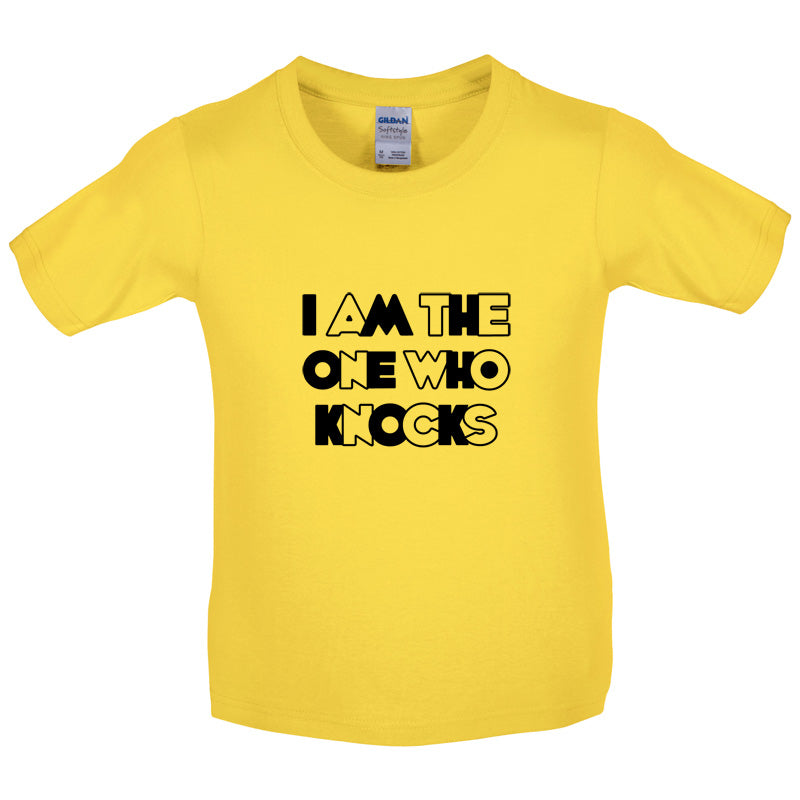 I am the one who Knocks Kids T Shirt