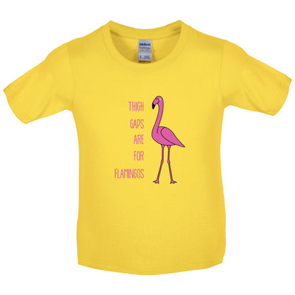 Thigh Gaps Are For Flamingos Kids T Shirt