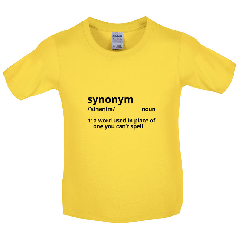 Synonym A Word In Place Of One You Can't Spell Kids T Shirt