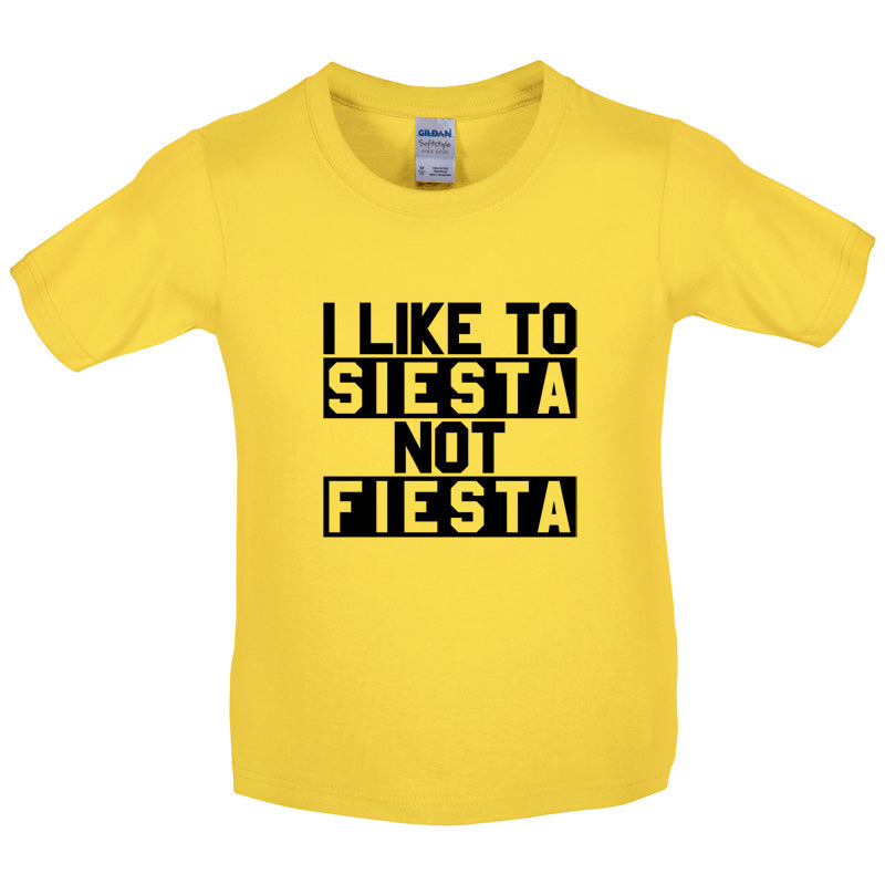 I Like To Siesta Not Fiesta Kids T Shirt