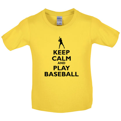 Keep Calm and Play Baseball Kids T Shirt