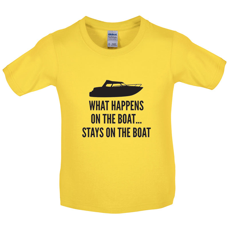 What Happens On The Boat, Stays On The Boat Kids T Shirt