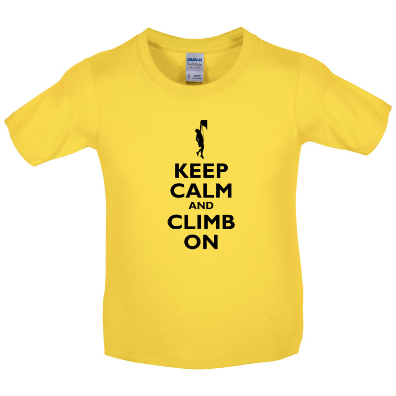 Keep Calm and Climb On Kids T Shirt