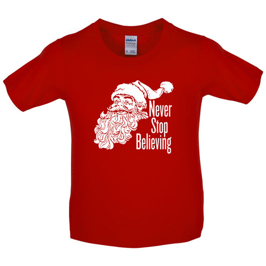 Never Stop believing Kids T Shirt