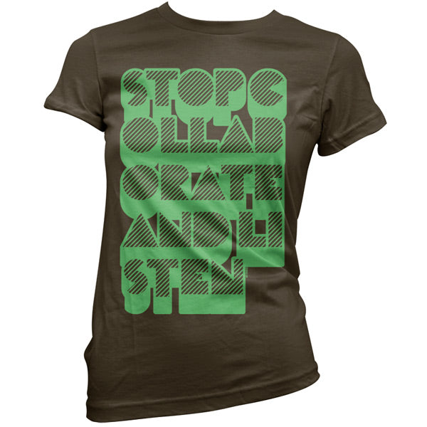 Stop collaborate and listen T Shirt