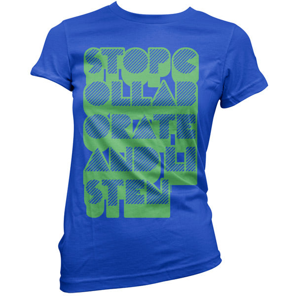 Stop collaborate and listen T Shirt