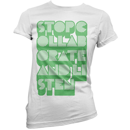 Stop collaborate and listen T Shirt