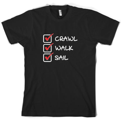 Crawl Walk Sail T Shirt