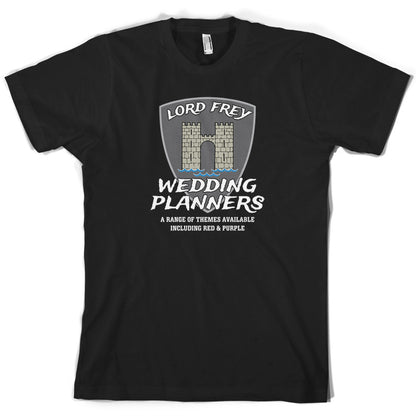 Lord Frey Wedding Planners T Shirt