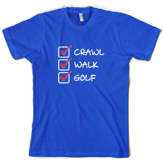 Crawl Walk Golf T Shirt
