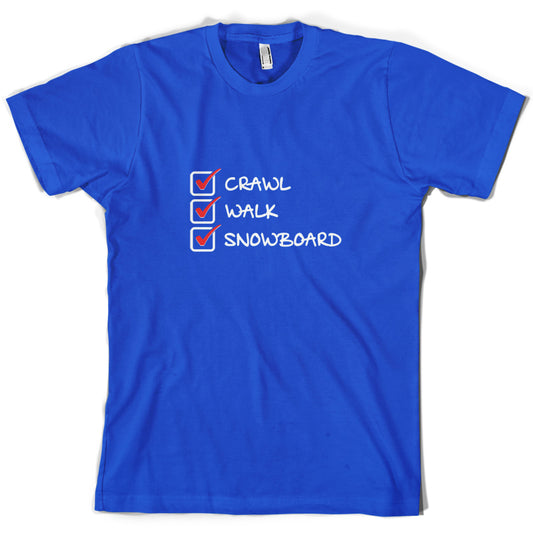 Crawl Walk Snowboard T Shirt