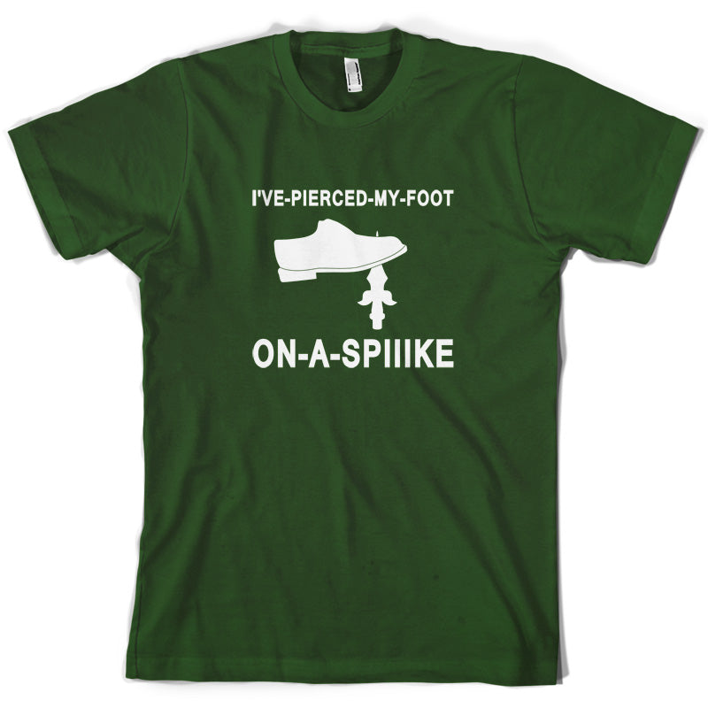 I've Pierced My Foot On A Spike! T Shirt