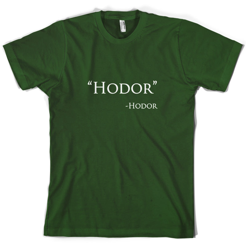 Hodor Quote T Shirt
