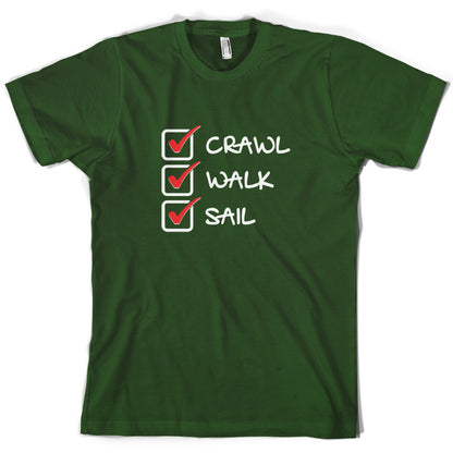 Crawl Walk Sail T Shirt