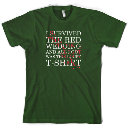 I Survived The Red Wedding And All I Got Was This T-Shirt T Shirt
