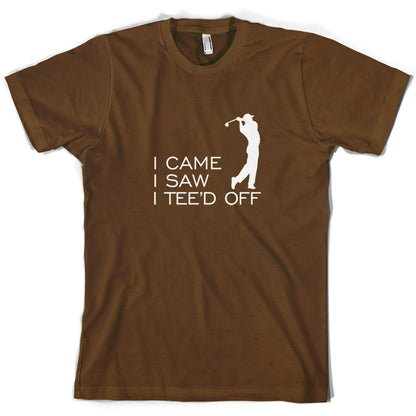 I Came I Saw I Tee'd Off T Shirt