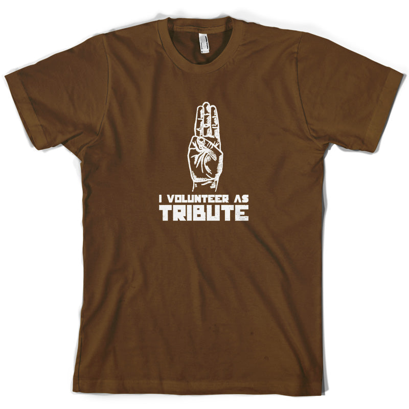 I Volunteer As Tribute T Shirt