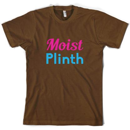 Moist Plinth T Shirt