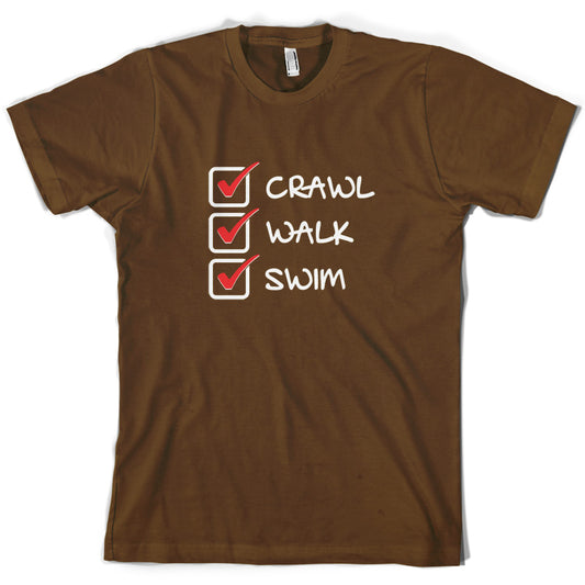 Crawl Walk Swim T Shirt