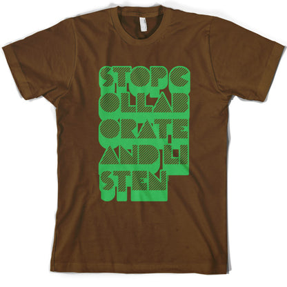 Stop collaborate and listen T Shirt