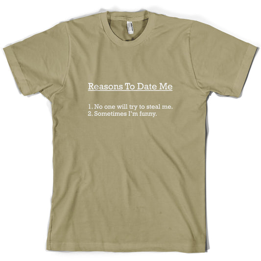Reasons To Date Me T Shirt