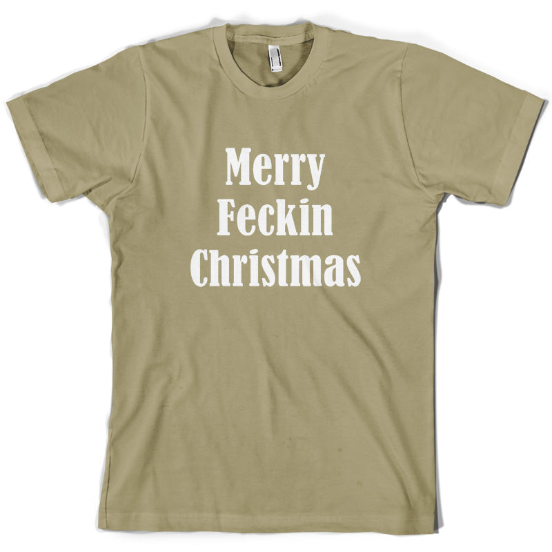 Merry Feckin Christmas T Shirt