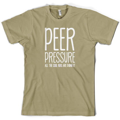Peer Pressure All The Cool Kids Are Doing It T Shirt
