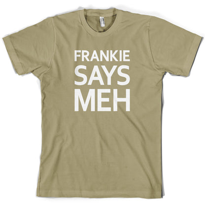 Frankie Says Meh T Shirt