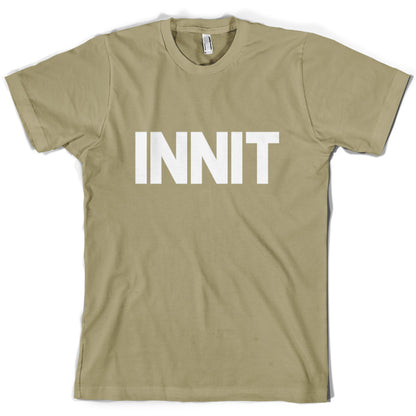 Innit T Shirt