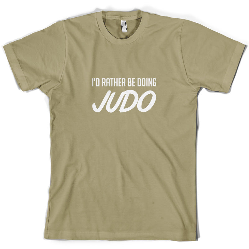 I'd Rather Be Doing Judo T Shirt