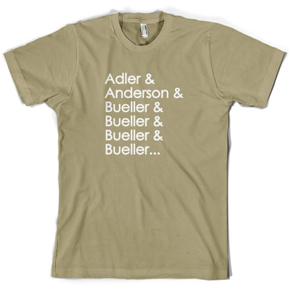 Adler & Anderson & Bueller & Bueller & Bueller T Shirt