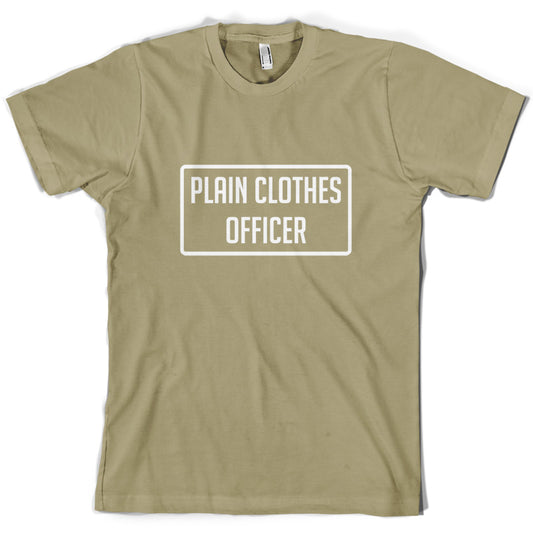 Plain Clothes Officer T Shirt